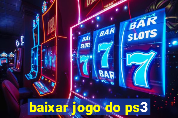 baixar jogo do ps3